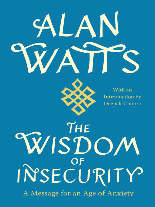 Title details for The Wisdom of Insecurity by Alan Watts - Wait list